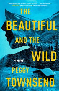 Cover image for The Beautiful and the Wild