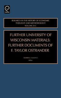 Cover image for Further University of Wisconsin Materials: Further Documents of F. Taylor Ostrander