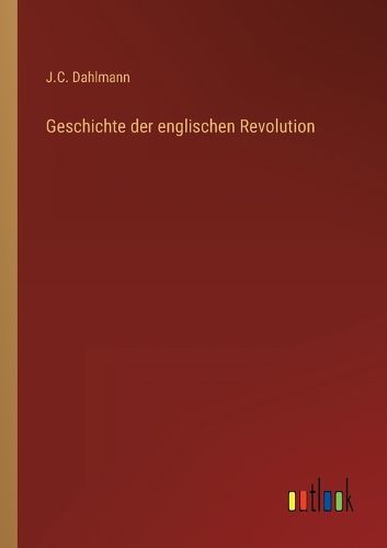 Cover image for Geschichte der englischen Revolution