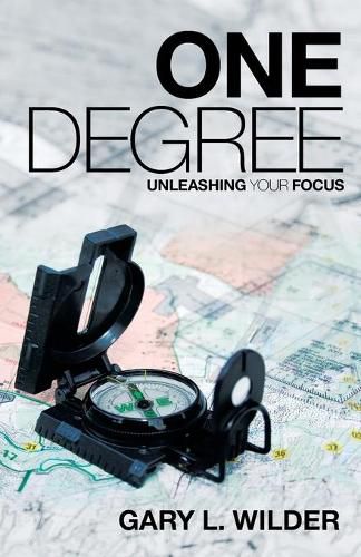 Cover image for One Degree: Unleashing Your Focus