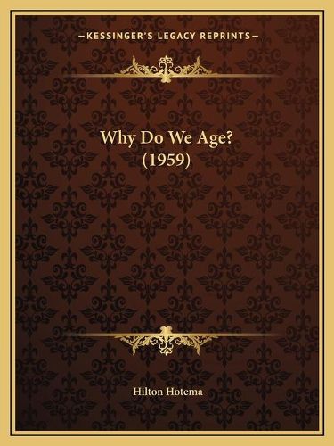 Cover image for Why Do We Age? (1959)