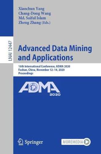 Advanced Data Mining and Applications: 16th International Conference, ADMA 2020, Foshan, China, November 12-14, 2020, Proceedings