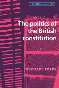 Cover image for The Politics of the British Constitution