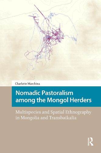 Cover image for Nomadic Pastoralism among the Mongol Herders