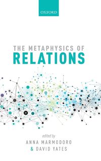 Cover image for The Metaphysics of Relations