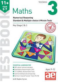 Cover image for 11+ Maths Year 5-7 Testbook 3: Numerical Reasoning Standard & Multiple-Choice 6 Minute Tests