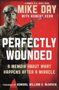 Cover image for Perfectly Wounded: A Memoir About What Happens After a Miracle