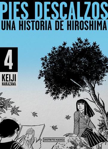 Cover image for Pies descalzos 4: Una historia de Hiroshima / Barefoot Gen 4