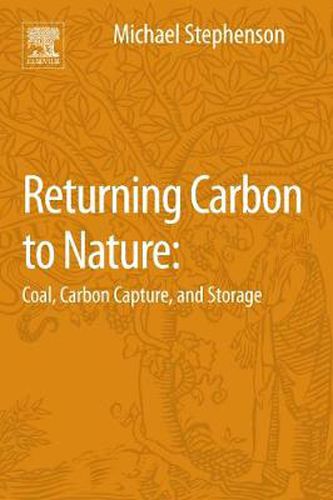 Returning Carbon to Nature: Coal, Carbon Capture, and Storage