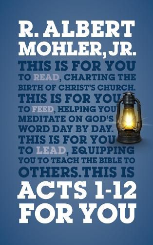 Acts 1-12 For You: Charting the birth of the church