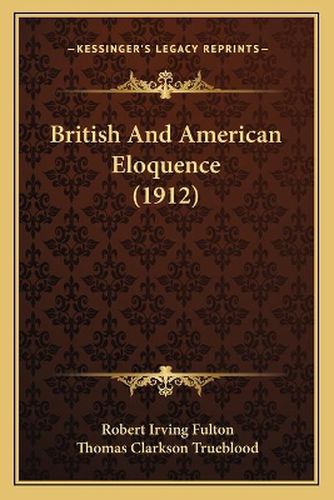 British and American Eloquence (1912)