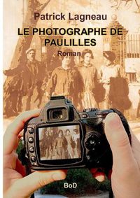 Cover image for Le photographe de Paulilles