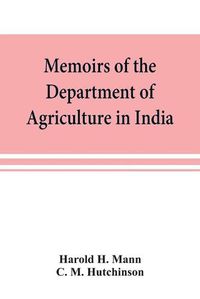 Cover image for Memoirs of the Department of Agriculture in India; Cephaleuros virescens, Kunze: the red rust of tea