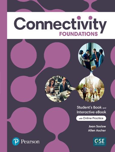 Cover image for Connectivity Foundations Student's Book & Interactive Student's eBook with Online Practice, Digital Resources and App