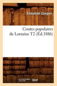 Cover image for Contes Populaires de Lorraine T2 (Ed.1886)