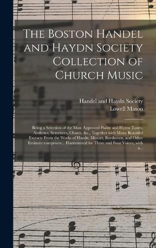 The Boston Handel and Haydn Society Collection of Church Music