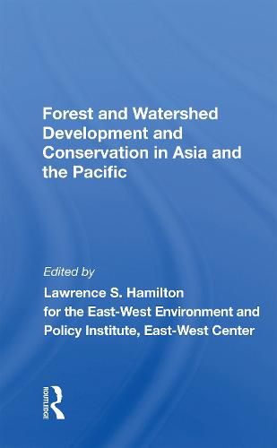 Cover image for Forest and Watershed Development and Conservation in Asia and the Pacific