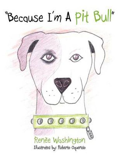 Cover image for Because I'm a Pit Bull