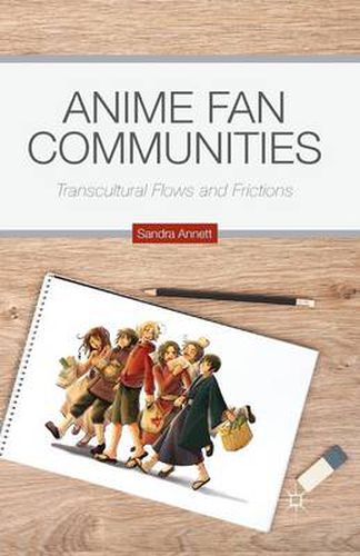 Cover image for Anime Fan Communities: Transcultural Flows and Frictions