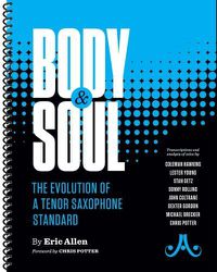 Cover image for Body & Soul - The Evolution of a Tenor Saxophone Standard
