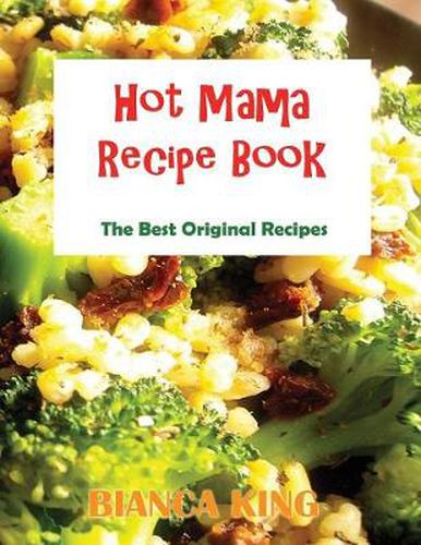 Cover image for Hot Mama Recipes