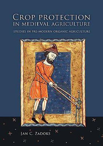 Cover image for Crop Protection in Medieval Agriculture