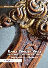 Cover image for Early English Viols: Instruments, Makers and Music