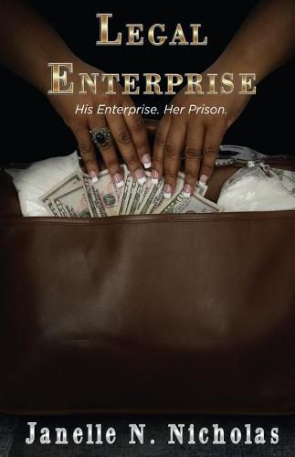 Cover image for Legal Enterprise: His Enterprise. Her prison.