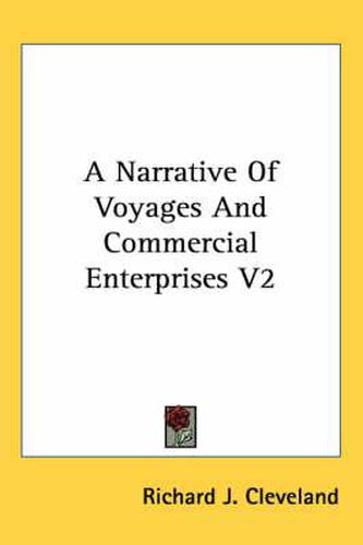 Cover image for A Narrative of Voyages and Commercial Enterprises V2