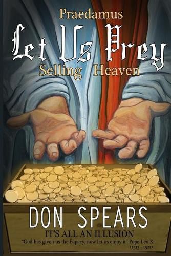 Cover image for Praedamus Let Us Prey Selling Heaven: It's All An Illusion