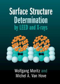 Cover image for Surface Structure Determination by LEED and X-rays