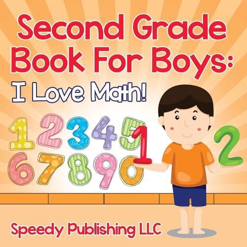 Cover image for Second Grade Book For Boys: I Love Math!