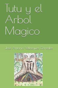 Cover image for Tutu y el Arbol Magico