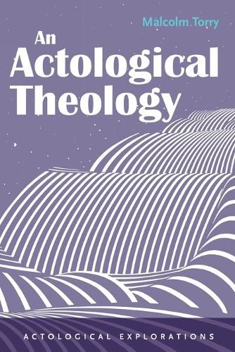 Cover image for An Actological Theology