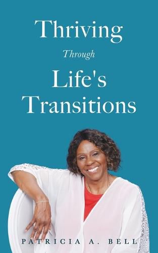 Cover image for Thriving Through Life's Transitions