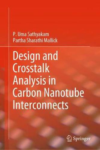 Design and Crosstalk Analysis in Carbon Nanotube Interconnects