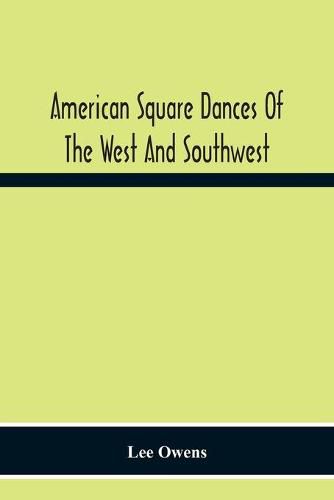 American Square Dances Of The West And Southwest