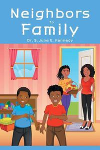 Cover image for Neighbors to Family