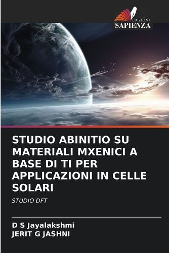 Cover image for Studio Abinitio Su Materiali Mxenici a Base Di Ti Per Applicazioni in Celle Solari