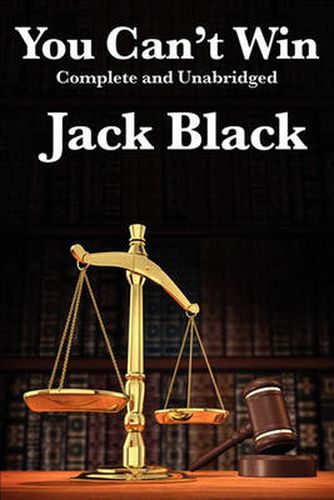 Cover image for You Can't Win, Complete and Unabridged by Jack Black