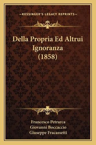 Della Propria Ed Altrui Ignoranza (1858)