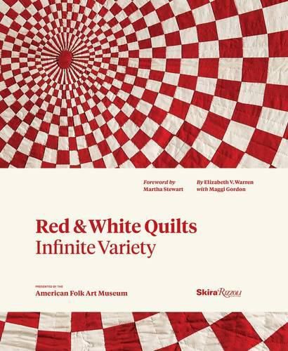 Cover image for Red and White Quilts: Infinite Variety: Presented by The American Folk Art Museum