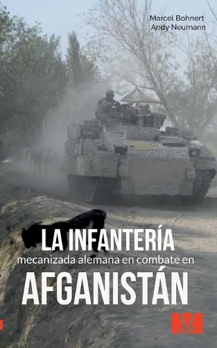 Cover image for La infanteria mecanizada alemana en combate en Afganistan