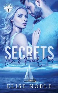 Cover image for Secrets, Lies, and Family Ties