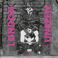Cover image for London Unseen