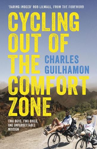 Cover image for Cycling Out of the Comfort Zone: Two Boys, Two Bikes, One Unforgettable Mission