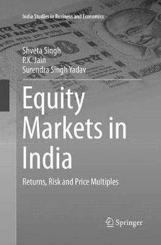 Cover image for Equity Markets in India: Returns, Risk and Price Multiples