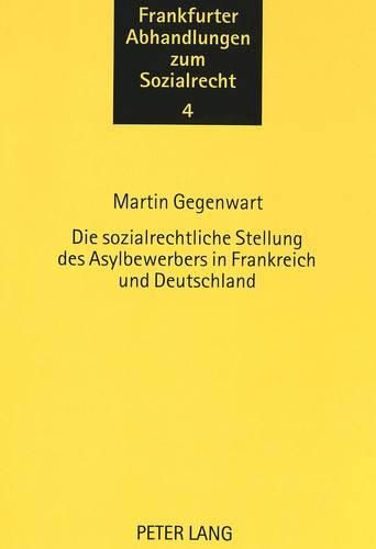 Cover image for Die Sozialrechtliche Stellung Des Asylbewerbers in Frankreich Und Deutschland