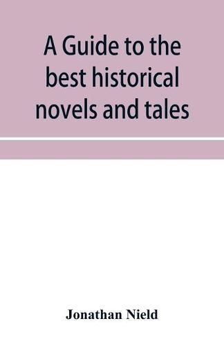 Cover image for A guide to the best historical novels and tales