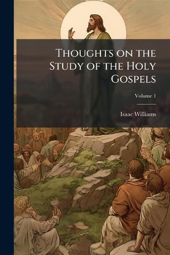 Cover image for Thoughts on the Study of the Holy Gospels